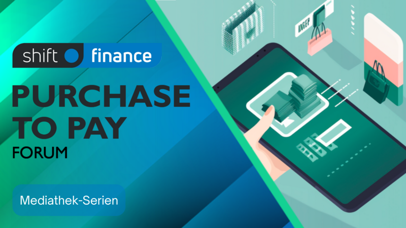 Mediathek-Serie zum Purchase-to-Pay FORUM