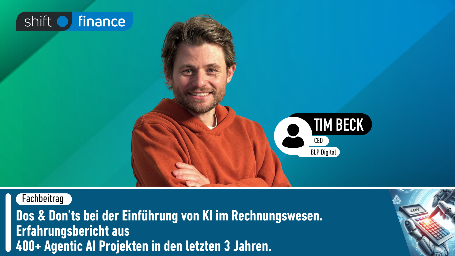 Dos & Don’ts bei der Einführung von KI im Rechnungswesen. Erfahrungsbericht aus 400+ Agentic AI Projekten in den letzten 3 Jahren.