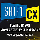 SHIFT/CX - Plattform zum Customer Experience Management SHIFT/CX - Plattform zum Customer Experience Management