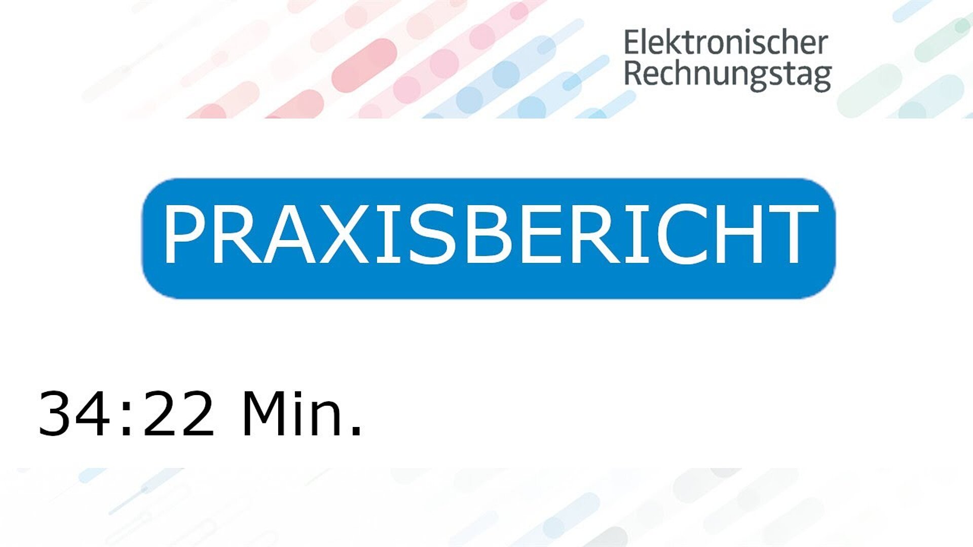 Praxisbericht: Einführung von elektronischen Rechnungsprozessen in der öffentlichen Verwaltung