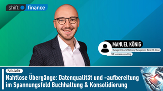 Nahtlose Übergänge: Datenqualität und -aufbereitung im Spannungsfeld Buchhaltung & Konsolidierung