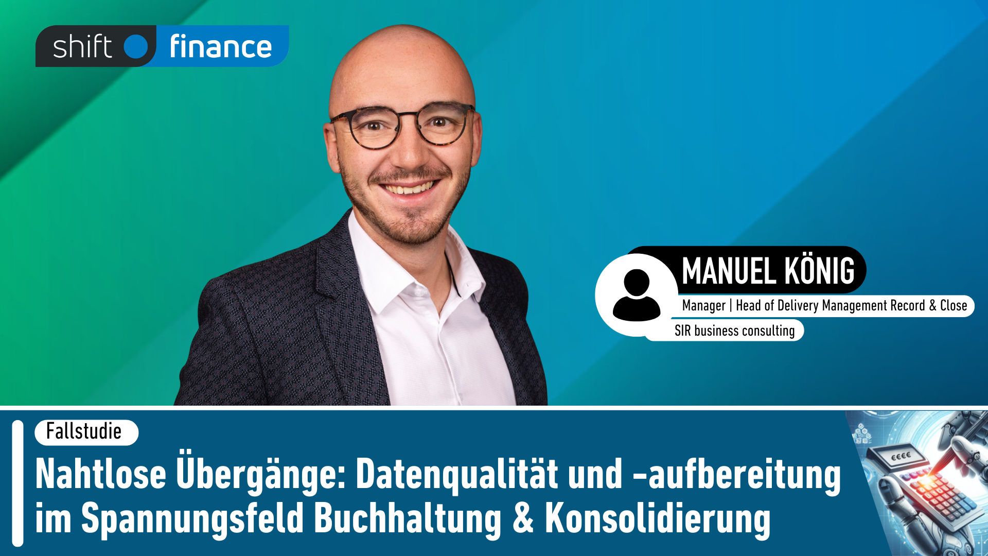 Nahtlose Übergänge: Datenqualität und -aufbereitung im Spannungsfeld Buchhaltung & Konsolidierung