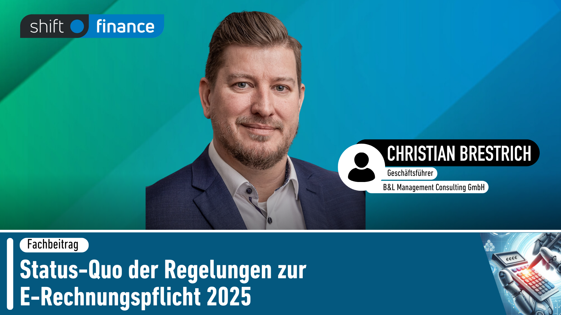 Status-Quo der Regelungen zur E-Rechnungspflicht 2025