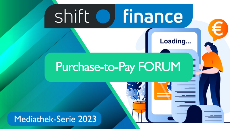 Mediathek-Serie zum Purchase-To-Pay FORUM 2023